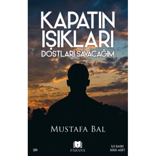 Kapatın Işıkları Dostları Sayacağım