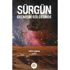 Sürgün Geçmişin Gölgesinde