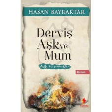 Derviş Aşk ve Mum