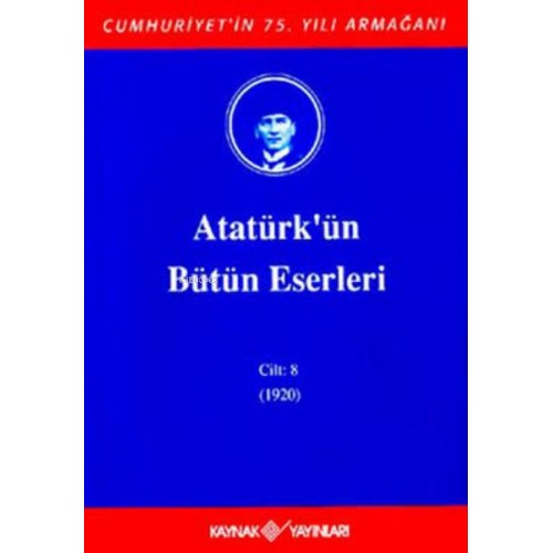 Atatürk'ün Bütün Eserleri Cilt: 8 (1920)