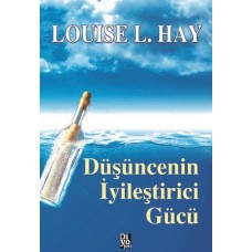 Düşüncenin İyileştirici Gücü