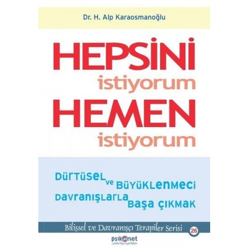 Hepsini İstiyorum Hemen İstiyorum