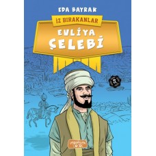 İz Bırakanlar - Evliya Çelebi