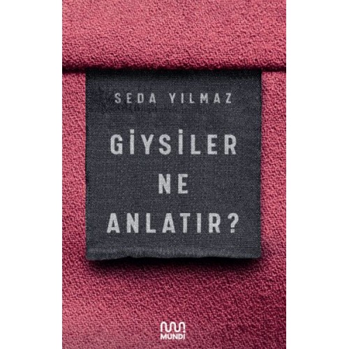 Giysiler Ne Anlatır?