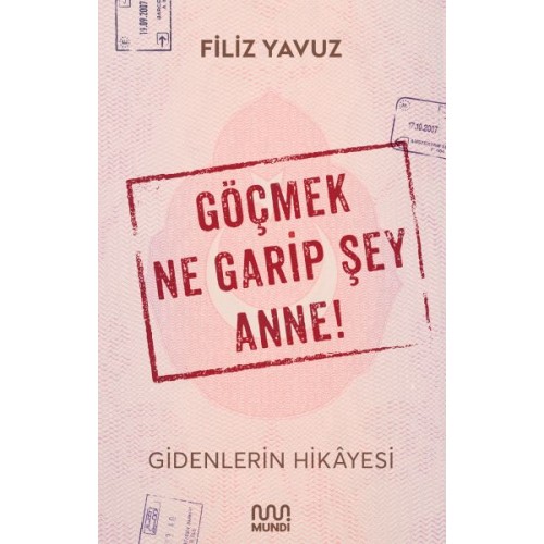 Göçmek Ne Garip Şey Anne! - Gidenlerin Hikayesi