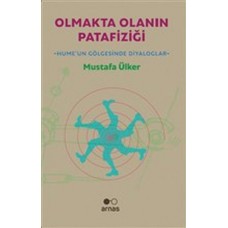 Olmakta Olanın Patafiziği - Hume'un Gölgesinde Diyaloglar