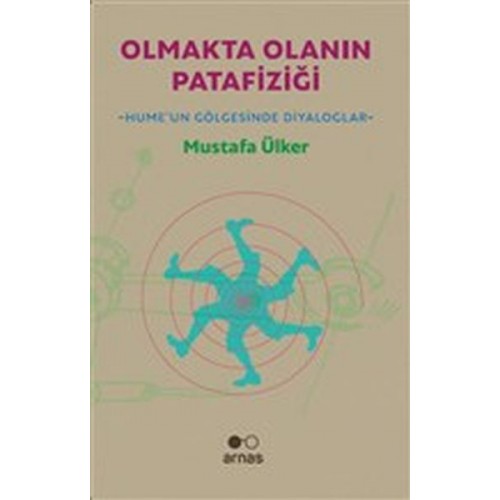 Olmakta Olanın Patafiziği - Hume'un Gölgesinde Diyaloglar