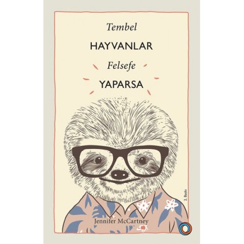 Tembel Hayvanlar Felsefe Yaparsa