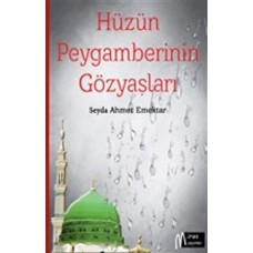 Hüzün Peygamberinin Gözyaşları