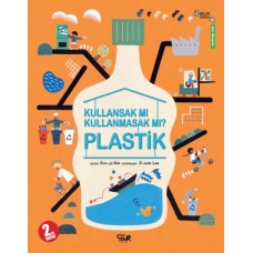 Plastik - Kullansak Mı Kullanmasak Mı?