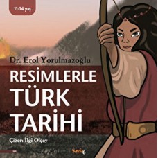 Resimlerle Türk Tarihi (11-14 Yaş)
