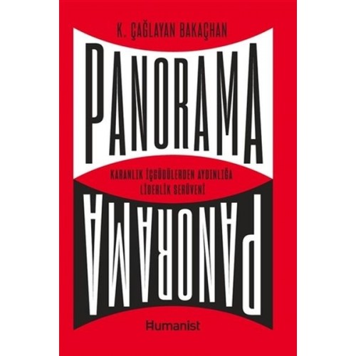 Panorama: Karanlık İçgüdülerden Aydınlığa Liderlik Serüveni