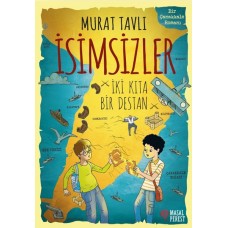 İsimsizler - İki Kıta Bir Destan