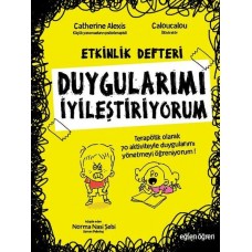 Duygularımı İyileştiriyorum-Etkinlik Rehberi-Eğlen Öğren