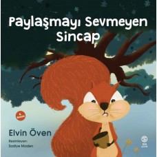 Paylaşmayı Sevmeyen Sincap