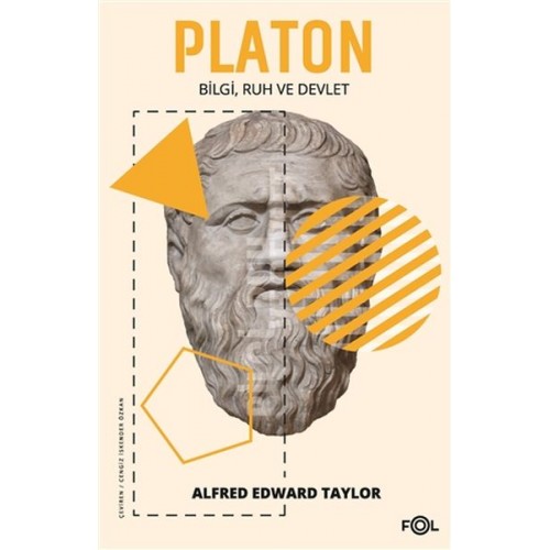 Platon - Bilgi Ruh ve Devlet