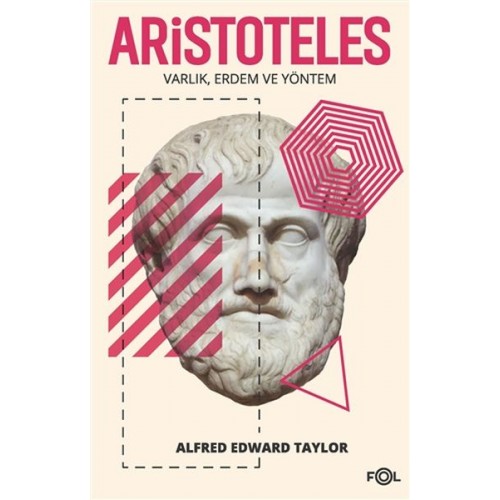 Aristoteles - Varlık Erdem ve Yöntem