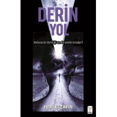 Derin Yol - Herkesin Bir Derinliği Var Ya Senin ki Ne Kadar?