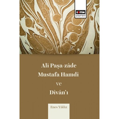 Ali Paşazade Mustafa Hamdi ve Divanı