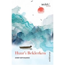 Hızır’ı Beklerken