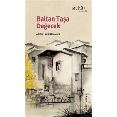 Baltan Taşa Değecek