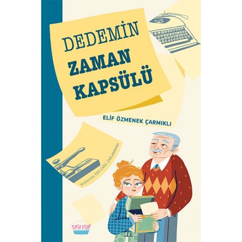 Dedemin Zaman Kapsülü