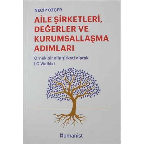 Aile Şirketleri, Değerler ve Kurumsallaşma Adımları