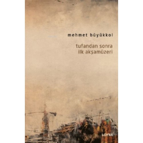 Tufandan Sonra İlk Akşamüzeri