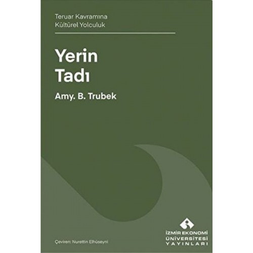 Yerin Tadı Teruar Kavramına Kültürel Yolculuk