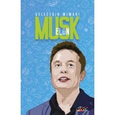 Geleceğin Mimarı Elon Musk