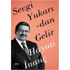 Sevgi Yukarıdan Gelir