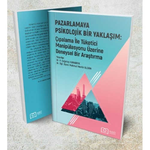 Pazarlamaya Psikolojik Bir Yaklaşım: Çıpalama ile Tüketici Manipülasyonu üzerine Deneysel Bir Araştı