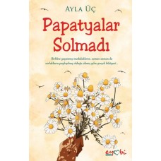 Papatyalar Solmadı