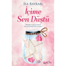 İçime Sen Düştü