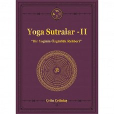 Yoga Sutralar - 2  (Bir Yoginin Özgürlük Rehberi)