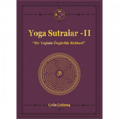 Yoga Sutralar - 2  (Bir Yoginin Özgürlük Rehberi)