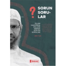 Sorun Sorular;İslam Hakk ında En Çok Merak Edilen Sorular