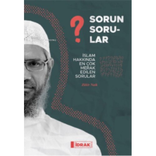 Sorun Sorular;İslam Hakk ında En Çok Merak Edilen Sorular