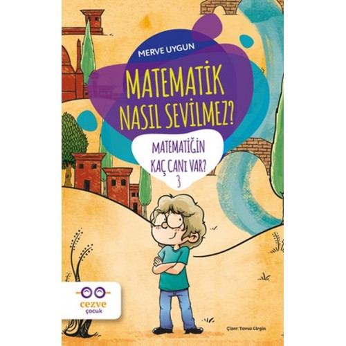 Matematik Nasıl Sevilmez? - Matematiğin Kaç Canı Var? 3