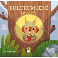 Bulurum Seni Ormanda (Fenerli Kitap)