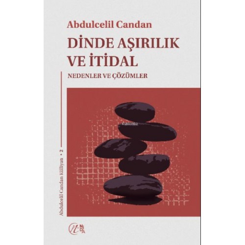 Dinde Aşırılık ve İtidal