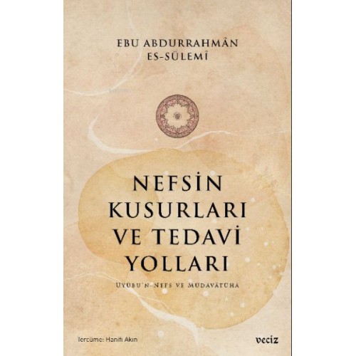 Nefsin Kusurları ve Tedavi Yoları