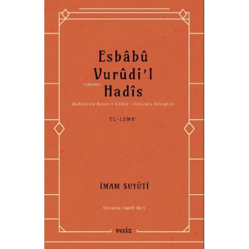 Esbabu Vurudil Hadis-Hadislerin Rivayet Ediliş Sebepleri