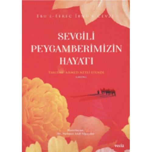 Sevgili Peygamberimizin Hayatı