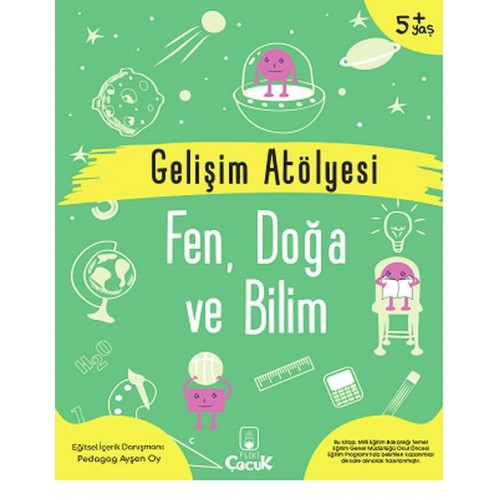 Gelişim Atölyesi Fen, Doğa Ve Bilim