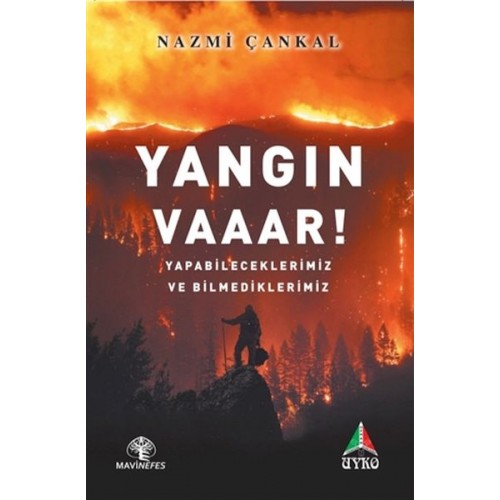 Yangın Vaaar!