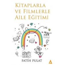 Kitaplarla Ve Filmlerle Aile Eğitimi