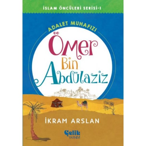 İslam Öncüleri Serisi 1 - Ömer Bin Abdülaziz