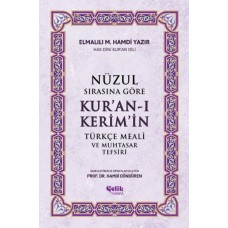 Nüzul Sırasına Göre Kur'an-ı Keri·m'i·n Türkçe Meali· Ve Muhtasar Tefsiri