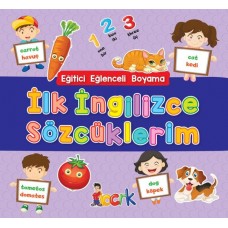 İlk İngilizce Sözcüklerim - Eğitici Eğlenceli Boyama